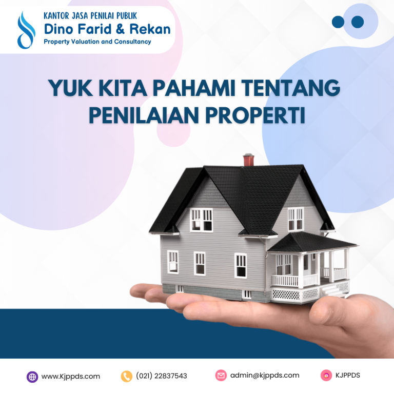 Yuk Kita Pahami Tentang Penilaian Properti